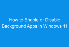 how to enable or disable background apps in windows 11 177