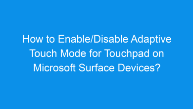 how to enable disable adaptive touch mode for touchpad on microsoft surface devices 1610