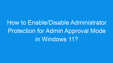 how to enable disable administrator protection for admin approval mode in windows 11 2 1969 4