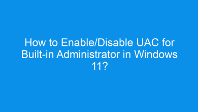 how to enable disable uac for built in administrator in windows 11 1953 3