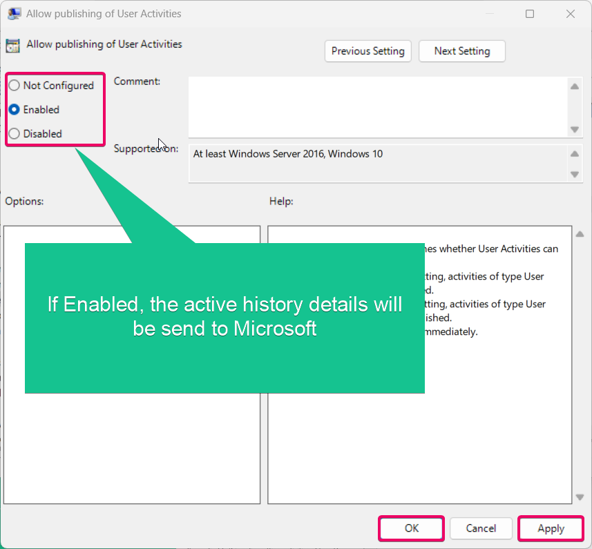 Set the Enabled option to send all the activity history to microsoft