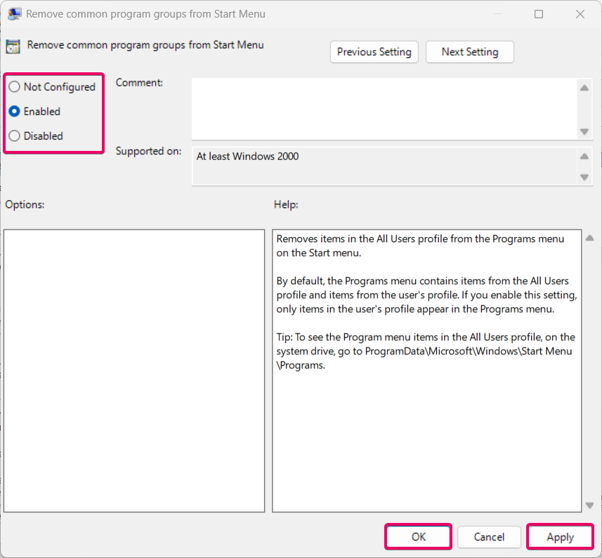 Choose Enable To remove common program groups from the Start Menu